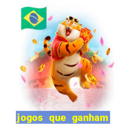 jogos que ganham dinheiro de verdade